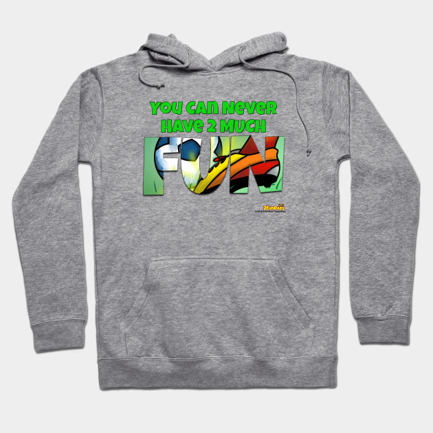You Can Never Have 2 Much Fun - Soccer Edition